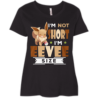 I'M NOT SHORT I'm EEVee Size